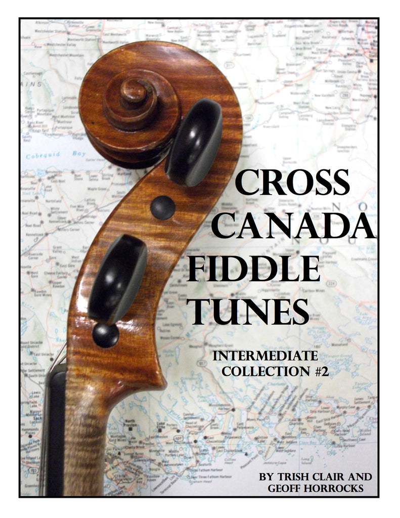 Cross Canada Fiddle - Intermediate Tune Collection #2